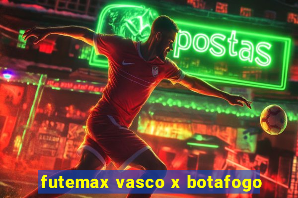 futemax vasco x botafogo